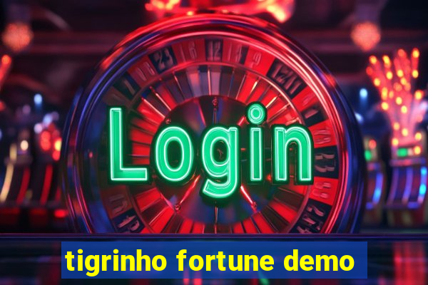 tigrinho fortune demo